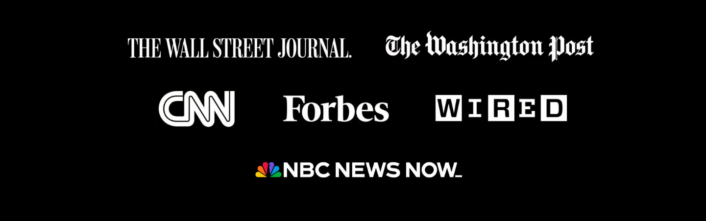 Featured in major media outlets including CNN, Forbes, Wall Street Journal, Wired, and more